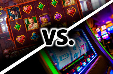 Slots: Online vs Land Based Machines
