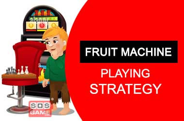 Fruit Machine Playing Strategy