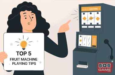 Top 5 Fruit Machine Tips